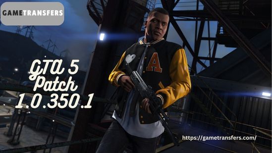 GTA 5 Patch 1.0.350.1 And 1.0.350.2 Download Available On PC