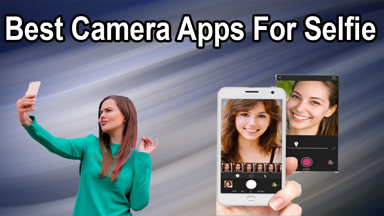 best camera app for selfie | best camera app for selfie